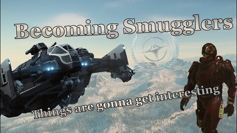 Star Citizen - Becoming Smugglers