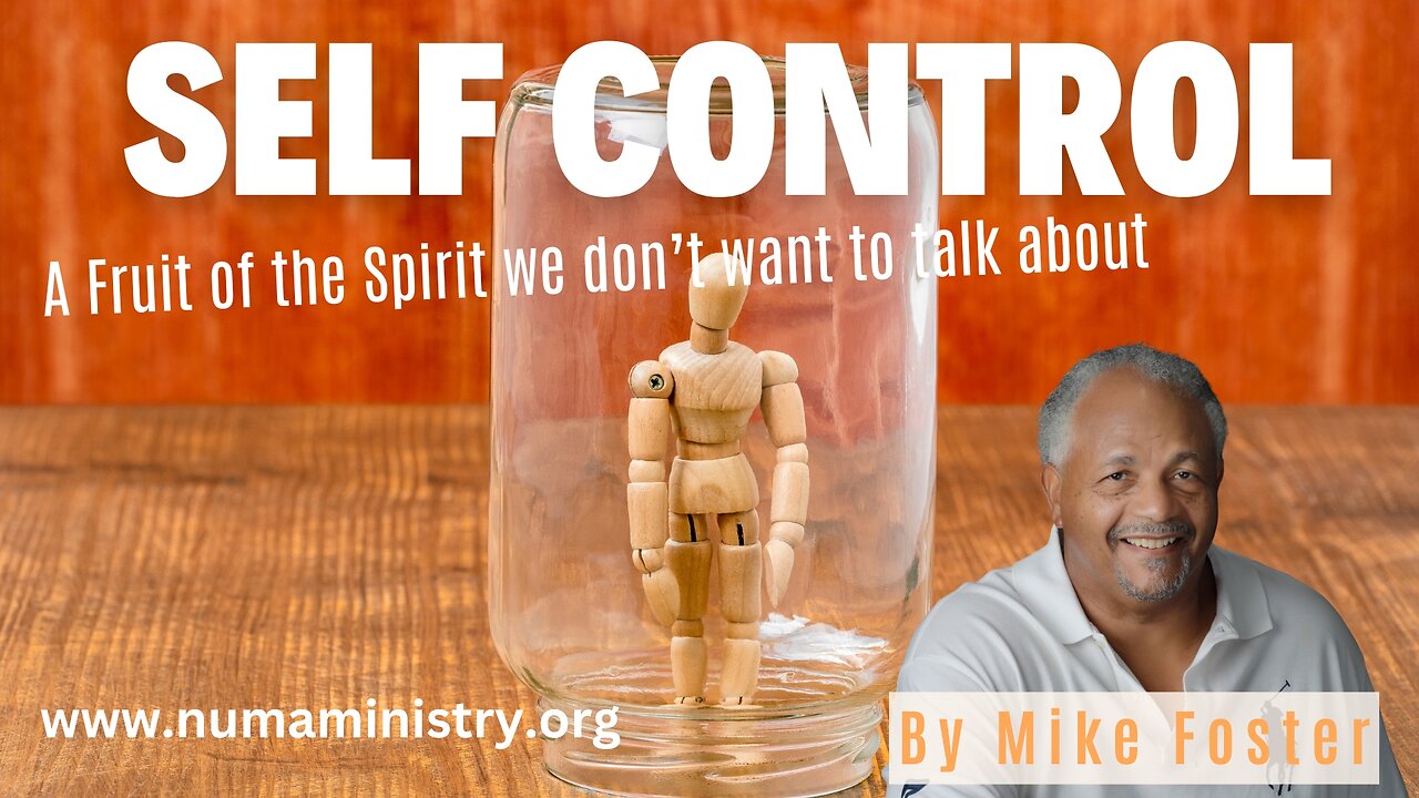 Self Control | Michael Foster | NUMA Church NC