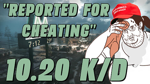 "REPORTED FOR CHEATING" | 10.20 K/D