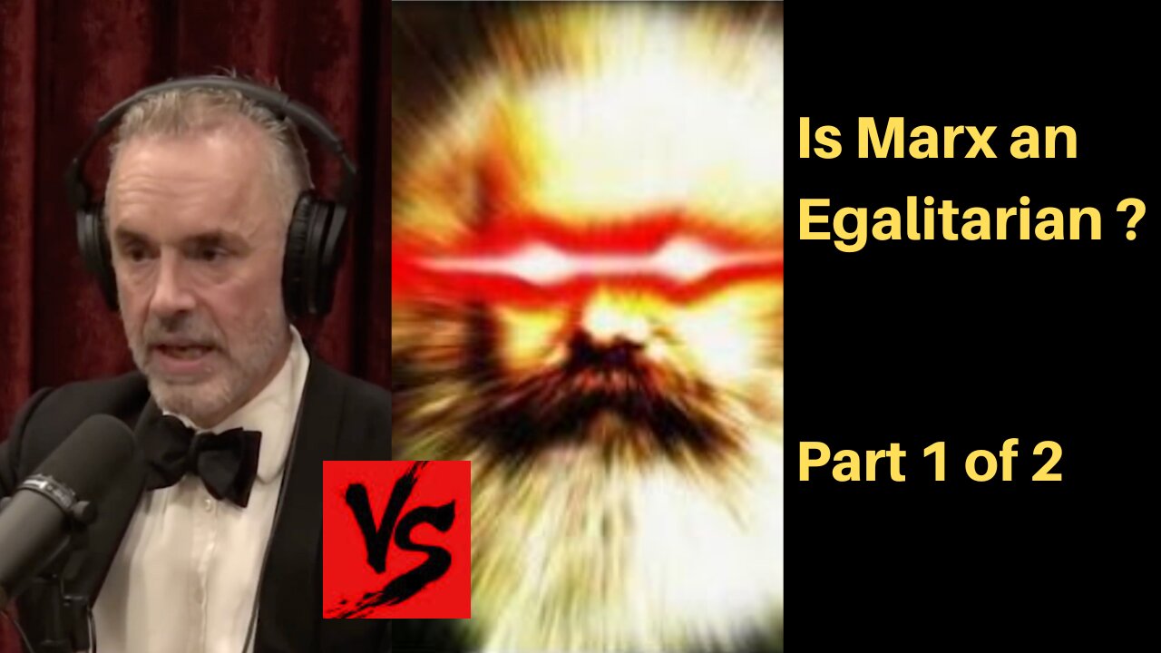 Was Peterson right about Marx being an Egalitarian? Part 1