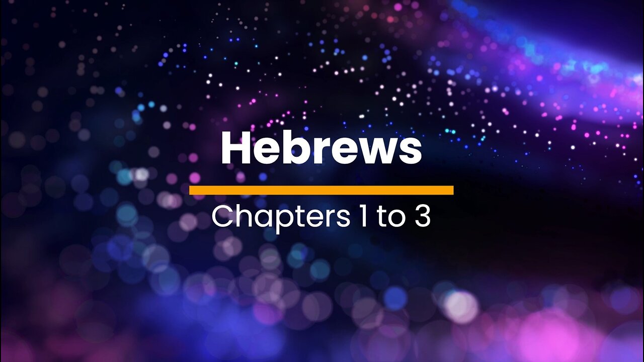 Hebrews 1, 2 & 3 - December 12 (Day 346)