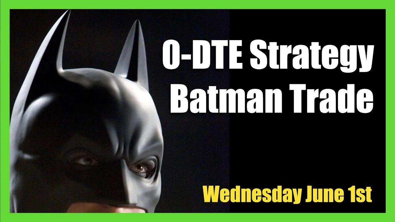 0-DTE SPX Batman Trade