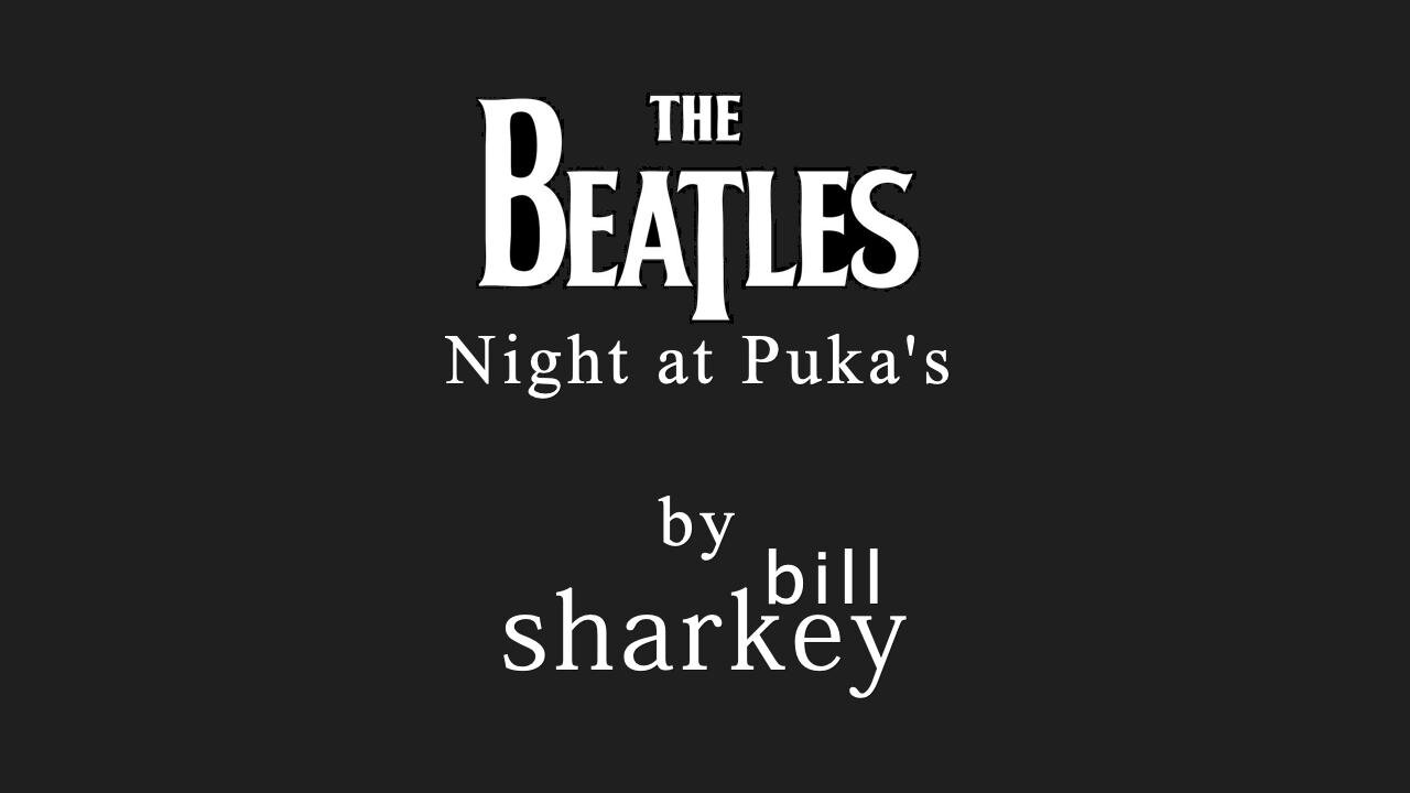 The Beatles Night at Puka's, Kahala, HI (cover-live by Bill Sharkey)