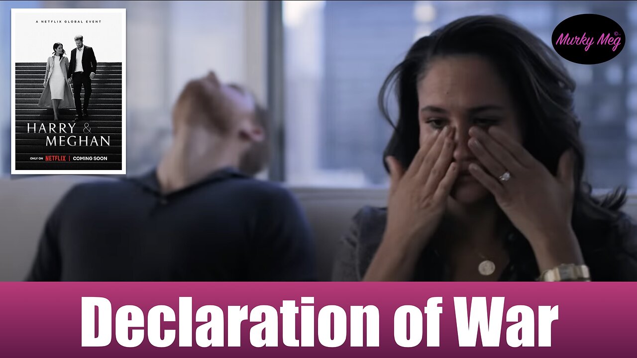 Declaration of War - Harry & Meghan Netflix Trailer