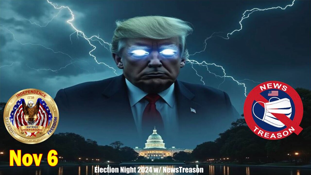 Patriot Underground BIG Intel Nov 6: "Sits Down w/ Mark & Dave for Election Night 2024"