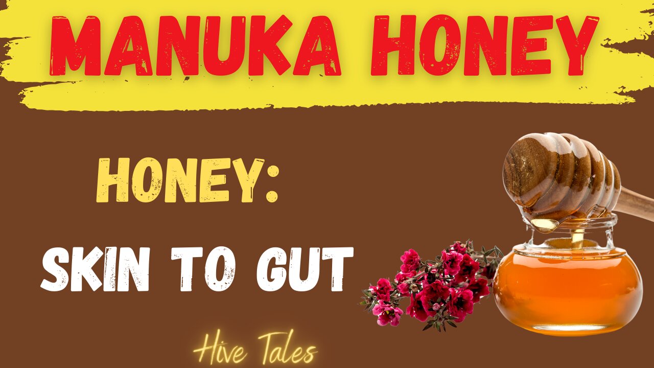 7 Health Benefits of Manuka Honey: From Skin Care to Digestion