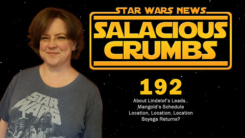 STAR WARS News and Rumor: SALACIOUS CRUMBS Episode 192