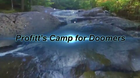 PROFITT'S CAMP FOR DOOMERS