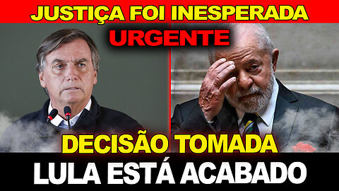 Justiça toma decisão inesperada sobre Bolsonaro !! Lula está ACABADO...