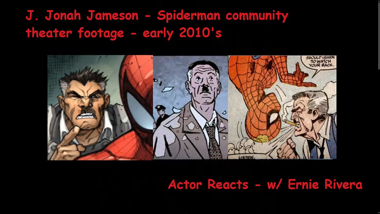 Spider-Man Community Theatre - J. Jonah Jameson - Actor Reacts