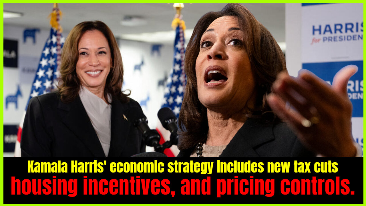 Kamala Harris' economic strategy includes new tax cuts, housing incentives, and pricing controls.