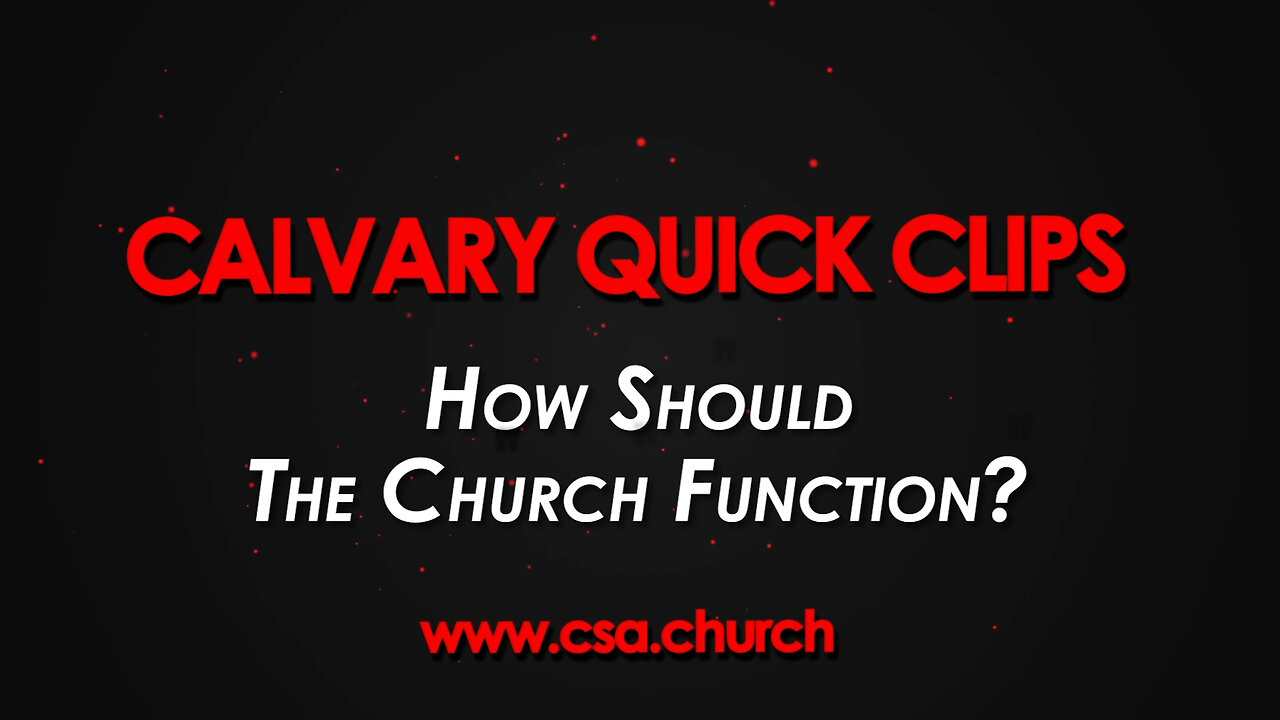 How Should The Church Function?