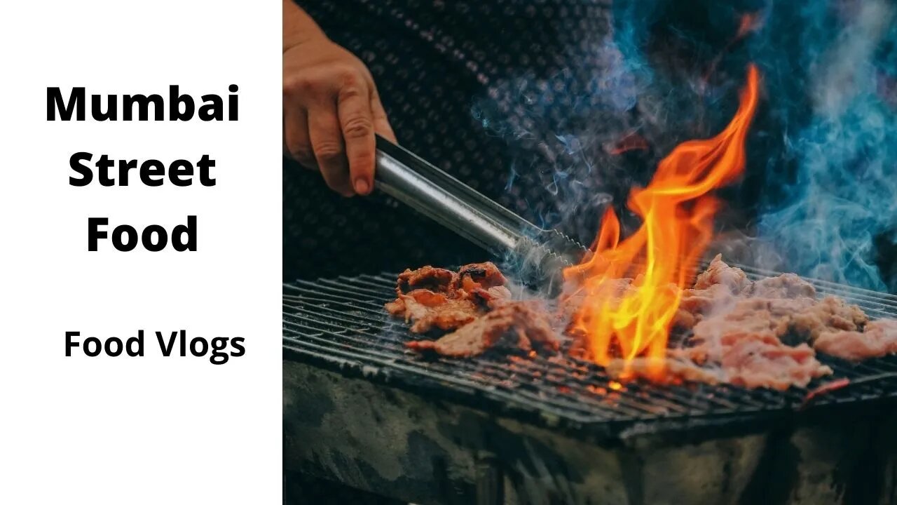 Mumbai Street Food Best Indian Street Food