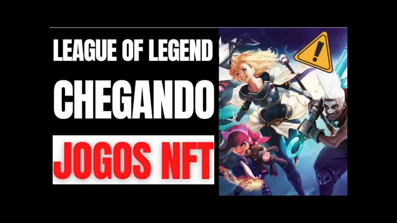 League of Legends NFT e BLOCKCHAIN própria a caminho