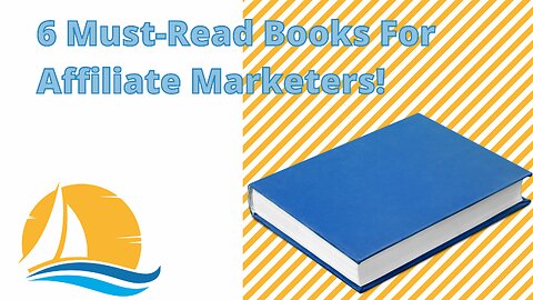 6 Must-Read Books For Affiliate Marketers