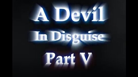 A Devil in Disguise 5