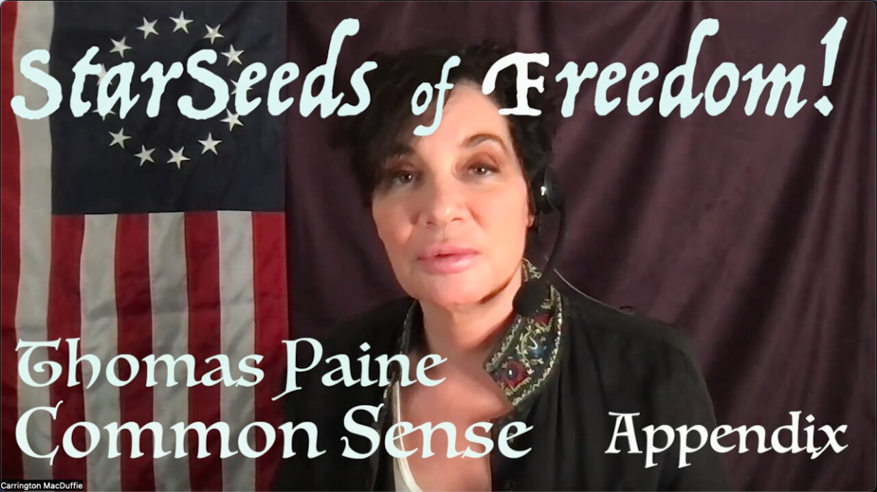 StarSeeds of Freedom! "Common Sense" By Thomas Paine, Appendix