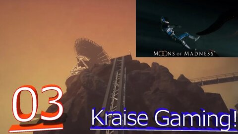 Ep03 Communication Terror! - Moons of Madness - by Kraise Gaming!