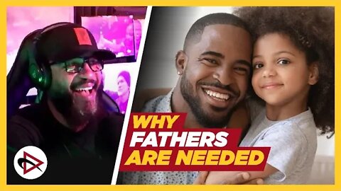 Why Fathers are Needed