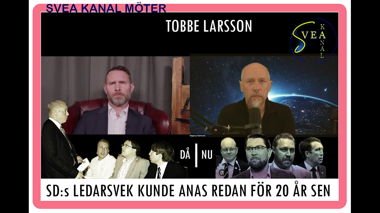 Svea Kanal Möter 17: Tobbe Larsson - SD:s ledarsvek kunde anas redan för 20 år sen.