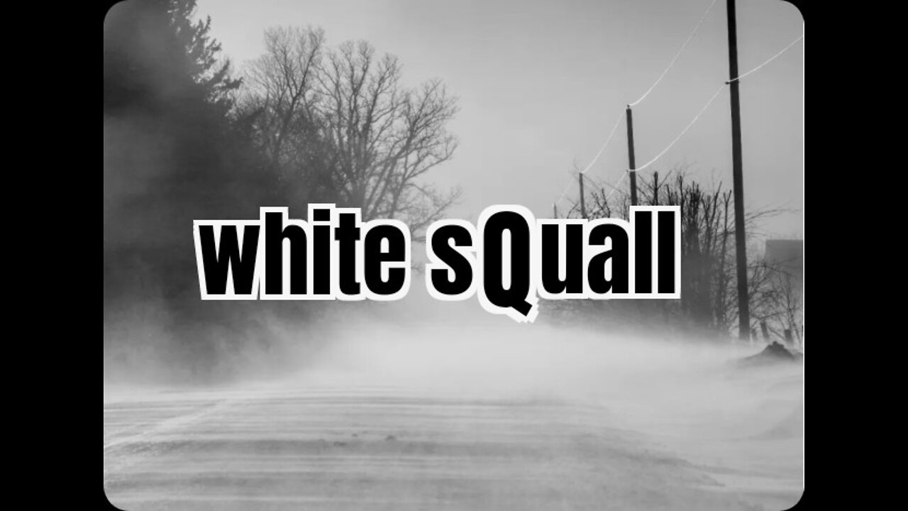 white sQuall