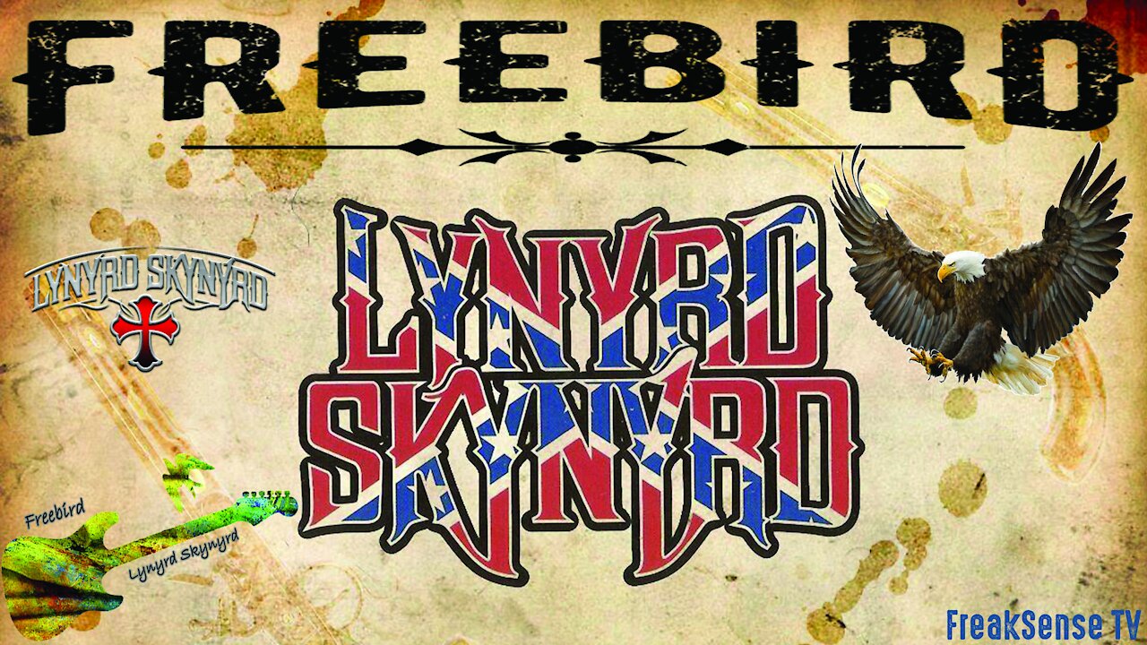 Free Bird by Lynyrd Skynyrd ~ Freely Flying High to God