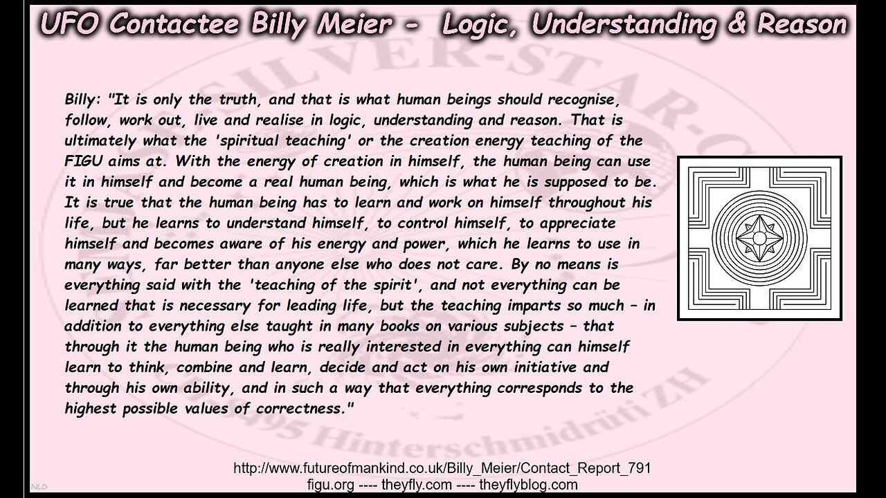 Billy Meier UFO Contact Reports - Logic Concepts Values and Wise Advice