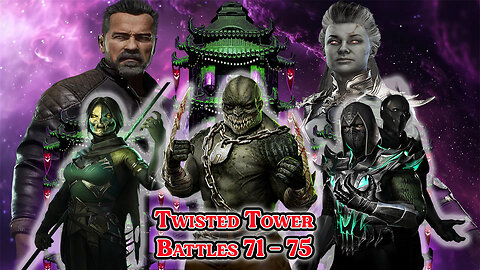 MK Mobile. TWISTED Tower - [ Battles 71 - 75 ]