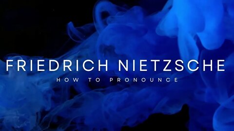 How to Pronounce Friedrich Nietzsche?