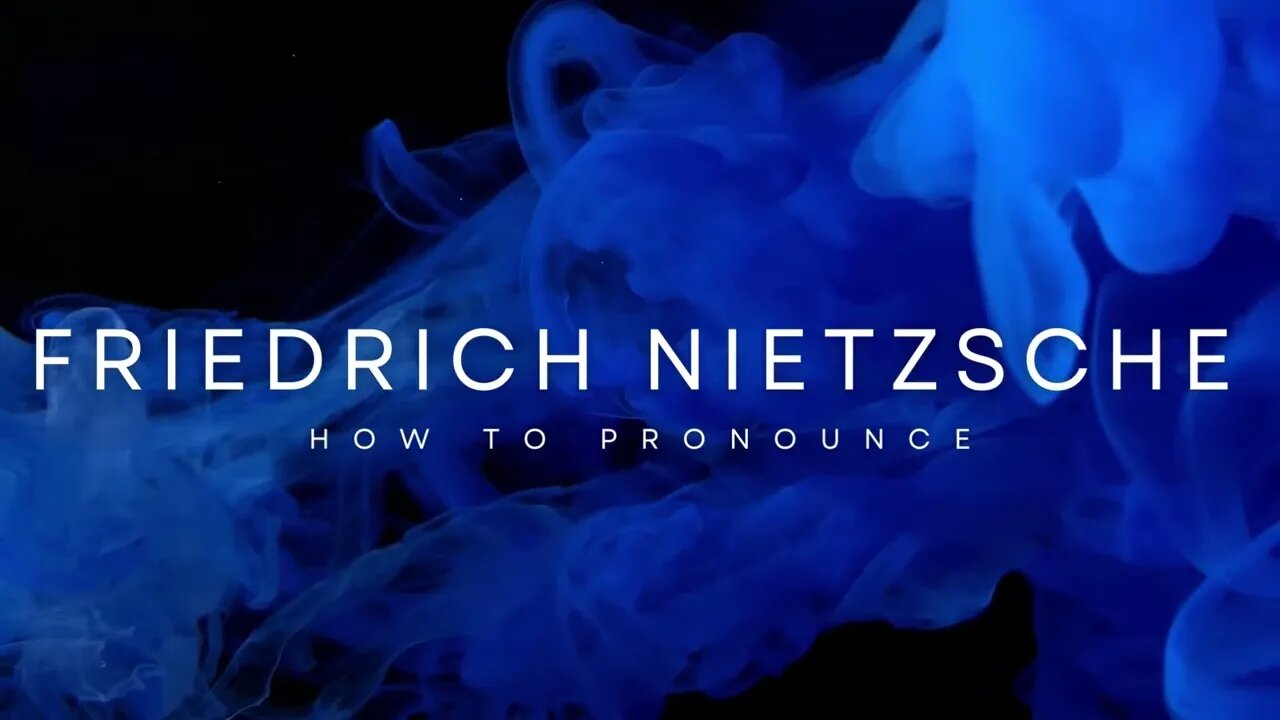 How to Pronounce Friedrich Nietzsche?