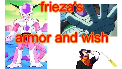 fixing dragonball: freiza wish and Armor