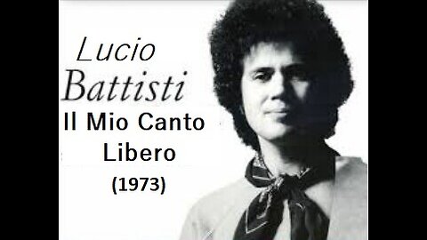 LUCIO BATTISTI Il Mio Canto Libero 1973 -4° Album- (Full Album)