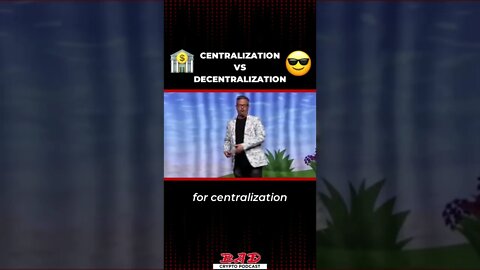 Decentralization vs Centralization