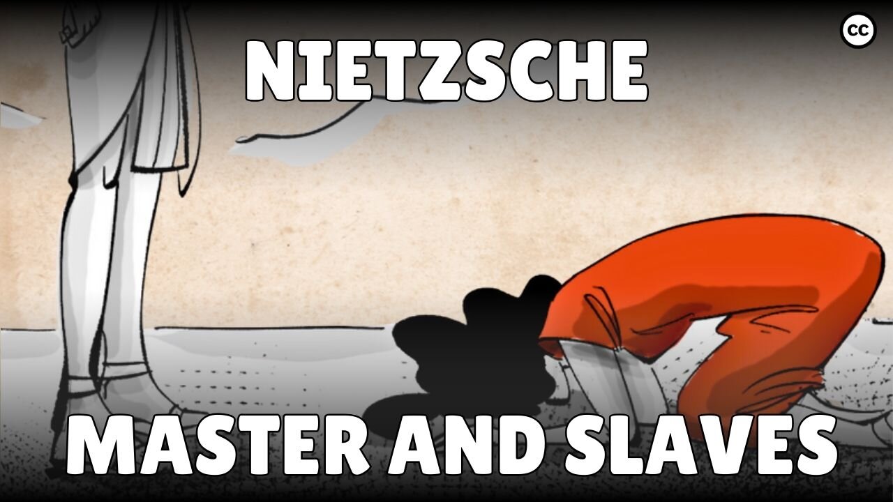 Nietzsche: Master and Slaves