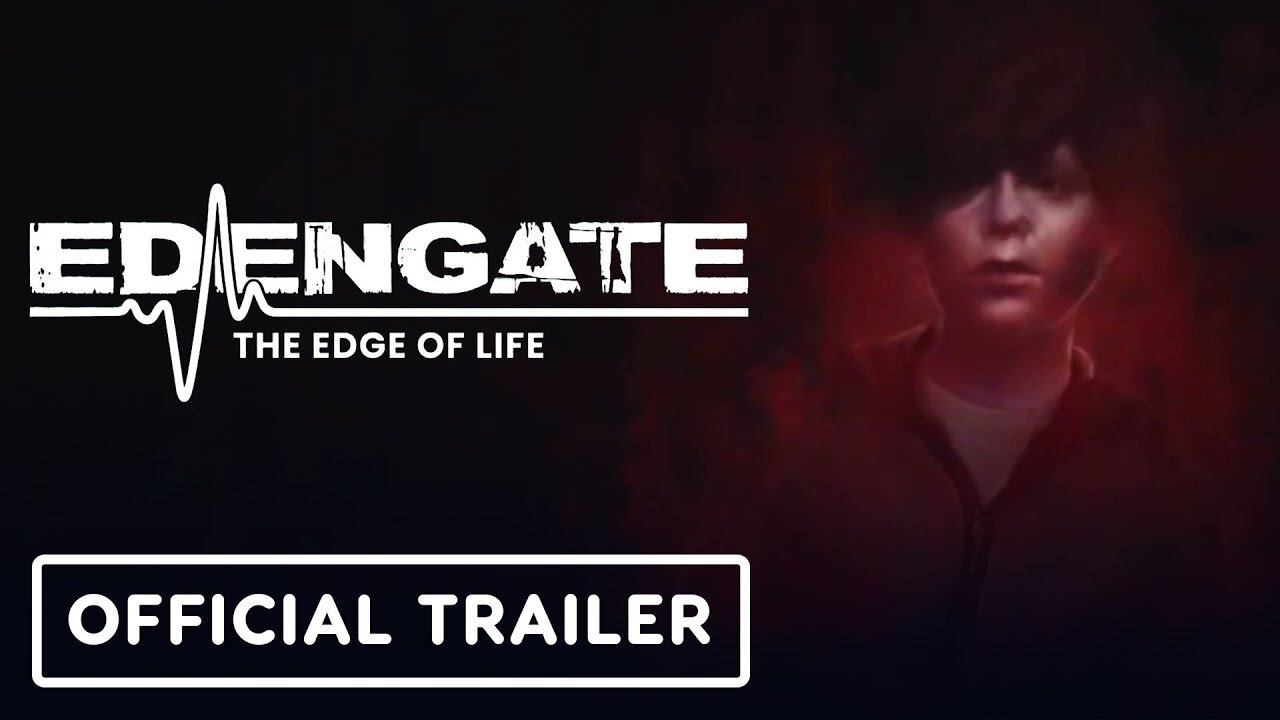 Edengate: The Edge of Life - Official Launch Trailer