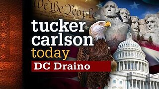 Tucker Carlson Today | DC Draino: Rogan O'Handley