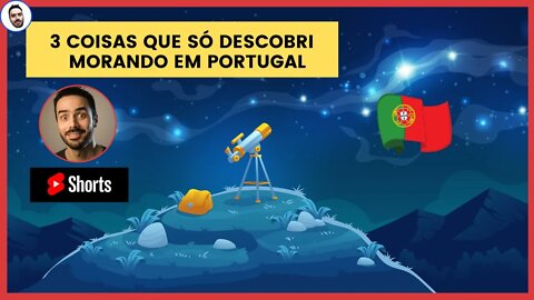 3 Coisas que só descobri morando em Portugal #shorts