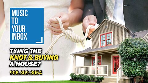 Tying the Knot and Buying a House?