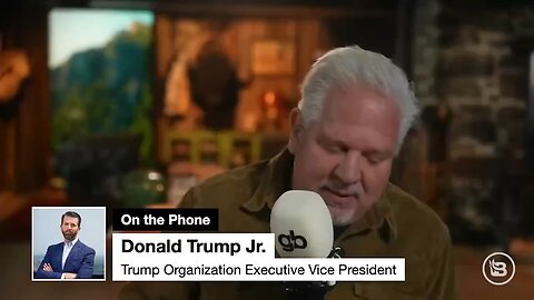 Donald Trump Jr. confirmed in an interview with Glenn Beck that there is a real and serious chance o