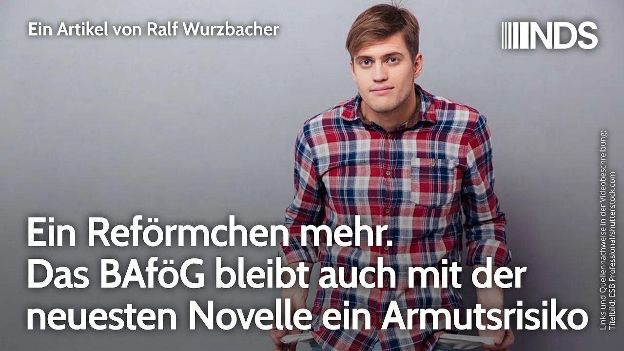 Ein Reförmchen mehr. Das BAföG bleibt auch mit der neuesten Novelle ein Armutsrisiko. Wurzbacher NDS