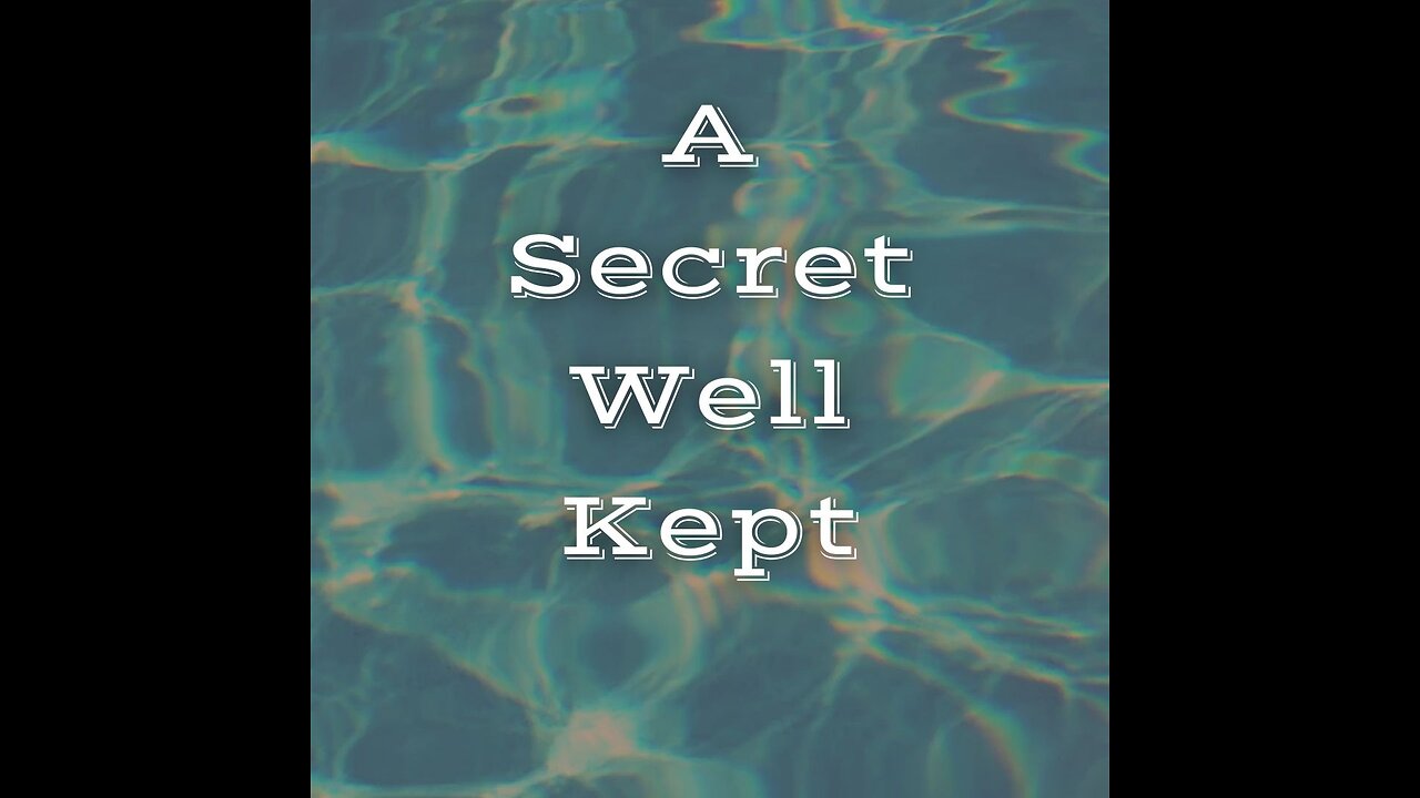 2024.07.23_79-23 (I)_A Secret Well Kept
