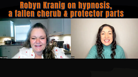 Robyn Kranig on Ritual Abuse, hypnosis, a fallen cherub, doorways and protector parts