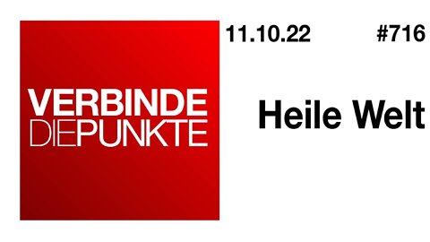 Verbinde die Punkte 716 - Heile Welt vom 11.10.2022