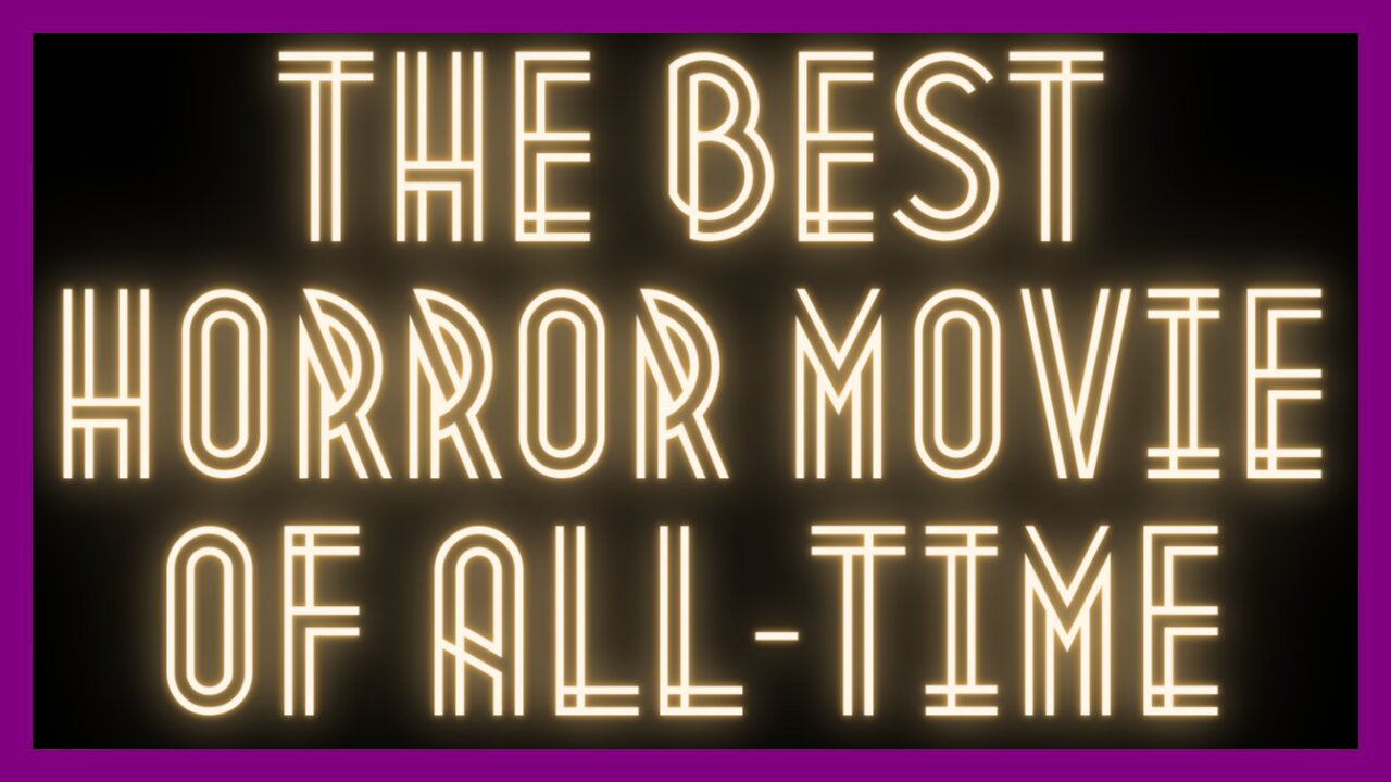 The Best Horror Movie Of All-Time [THE HORROR STREAM LIVE]