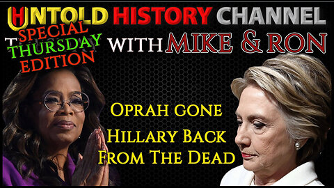 SPECIAL EDITION: Tuesday With Mike | Oprah Gone - Hillary Back From The Dead |