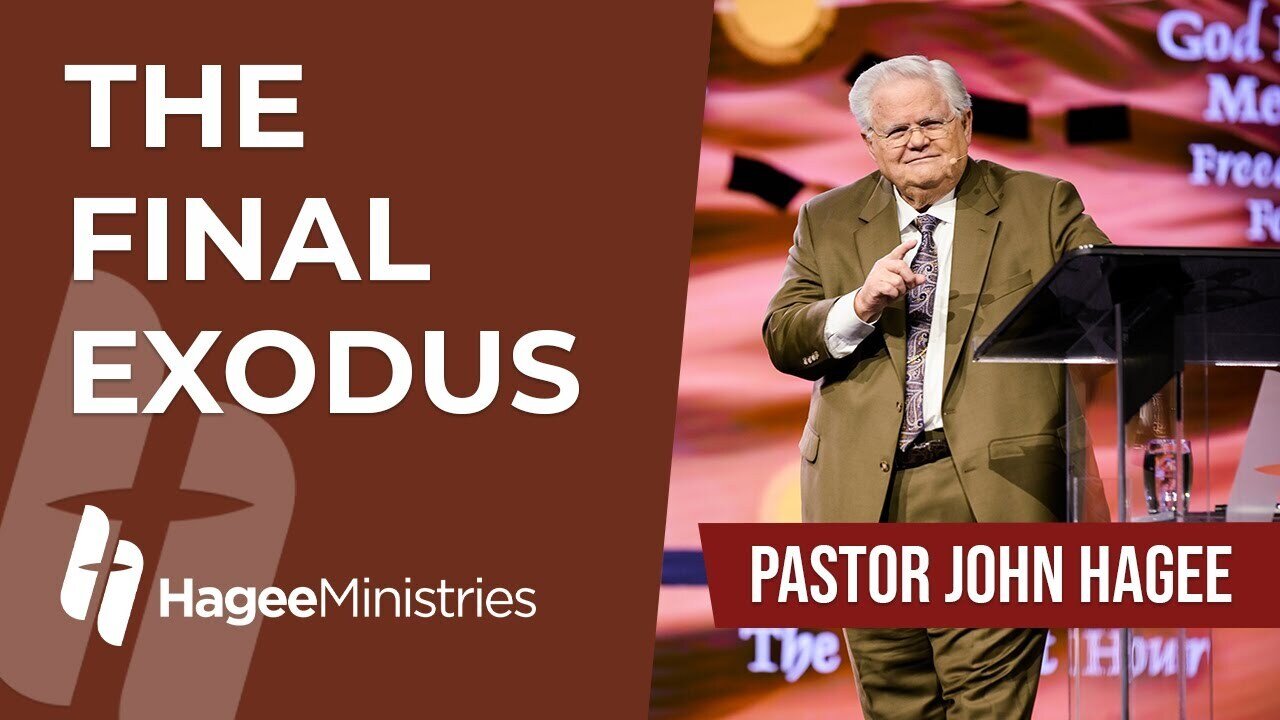 Pastor John Hagee - "The Final Exodus"