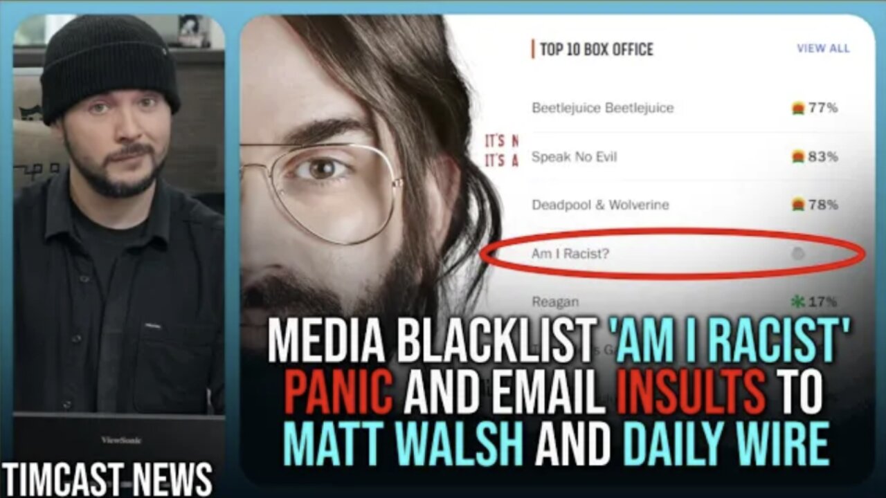 Woke Media PANIC, Email INSULTS To Matt Walsh And Daily Wire Over 'Am I Racist' Success
