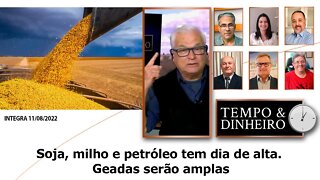 Soja, milho e petróleo tem dia de alta. Geadas serão amplas