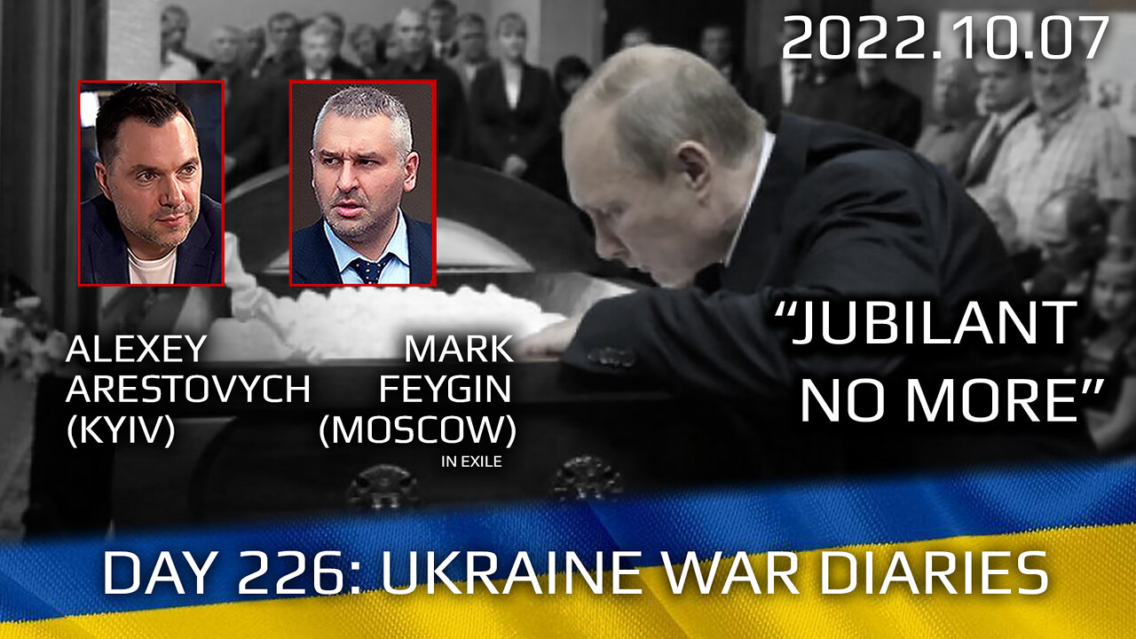 War Day 226: war diaries w/Advisor to Ukraine President, Intel Officer @Alexey Arestovych & #Feygin