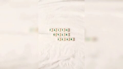 FEAR NOT WITH FAITH